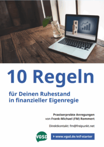 Zehn Regeln für Deinen Ruhestand in finanzieller Eigenregie